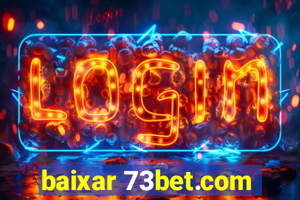 baixar 73bet.com